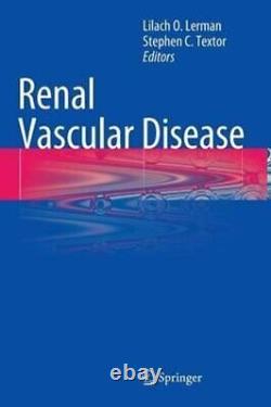 Renal Vascular Disease by Lilach O. Lerman 9781447128090 Brand New